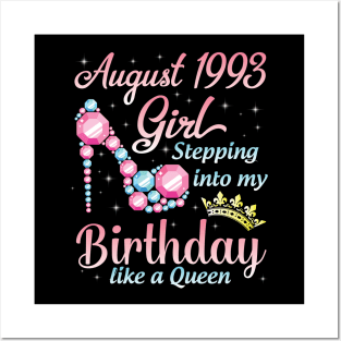 August 1993 Girl Stepping Into My Birthday 27 Years Like A Queen Happy Birthday To Me You Posters and Art